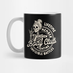Chronic Illness Spoonie Lifetime Member Broken Body Club Mug